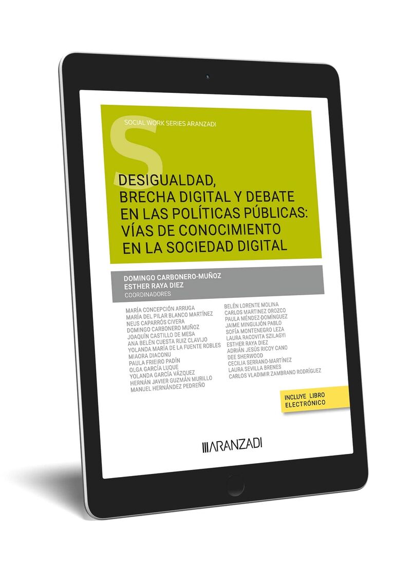 DESIGUALDAD, BRECHA DIGITAL Y DEBATE EN LAS POLITICAS PUBLICAS - VIAS DE CONOCIMIENTO EN LASOCIEDAD DIGITAL (DUO)