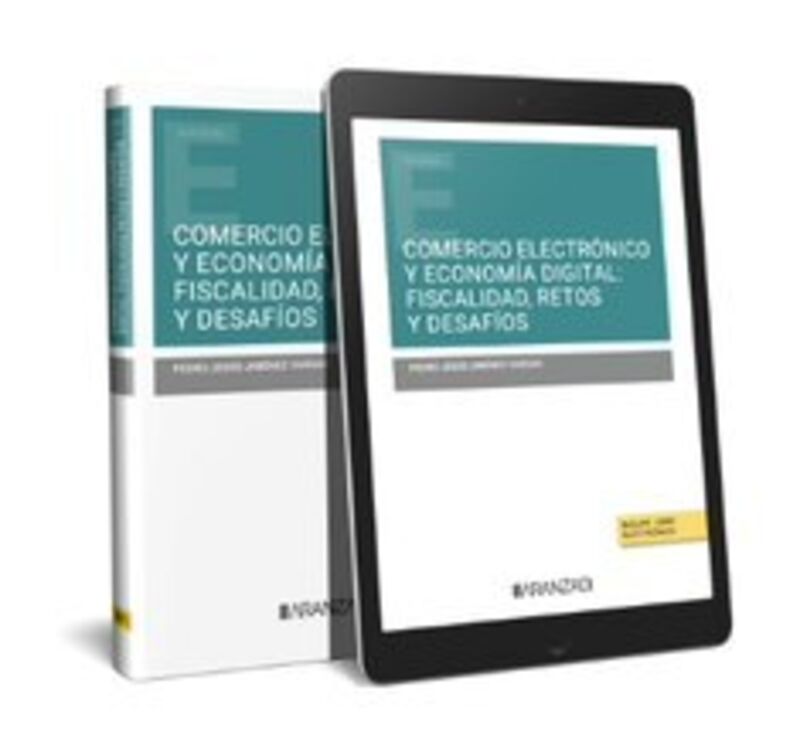 COMERCIO ELECTRONICO Y ECONOMIA DIGITAL: FISCALIDAD, RETOS Y DESAFIOS (DUO)