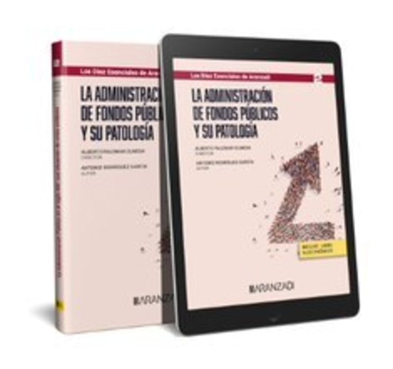 LA ADMINISTRACION DE FONDOS PUBLICOS Y SU PATOLOGIA (DUO)