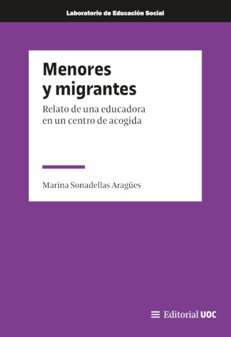 menores y migrantes - relato de una educadora en un centro de acogida - Marina Sonadellas Aragues