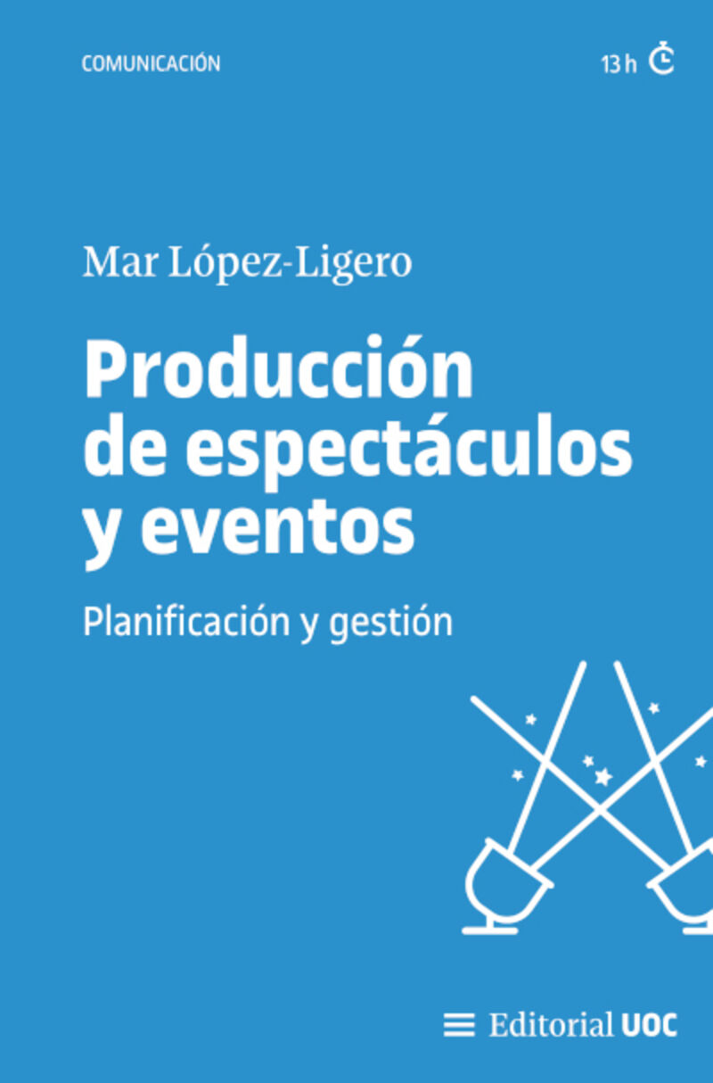 PRODUCCION DE ESPECTACULOS Y EVENTOS - PLANIFICACION Y GESTION