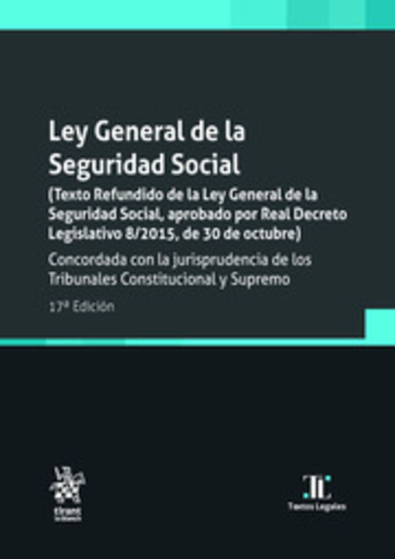 (17 ED) LEY GENERAL DE LA SEGURIDAD SOCIAL
