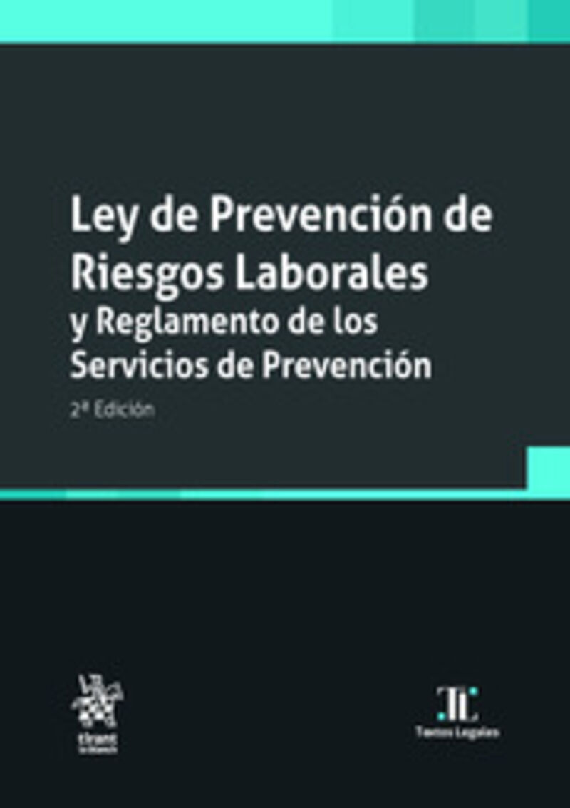 (2 ED) LEY DE PREVENCION DE RIESGOS LABORALES Y REGLAMENTO DE LOS SERVICIOS DE PREVENCION