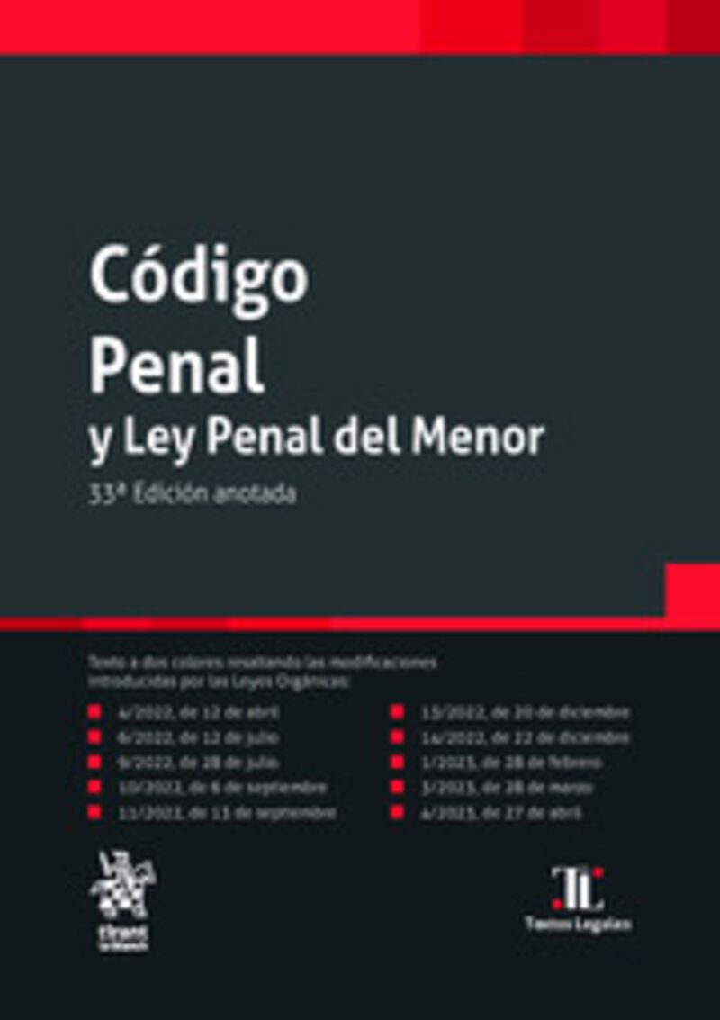 (33 ED) CODIGO PENAL Y LEY PENAL DEL MENOR (ED. ANOTADA)