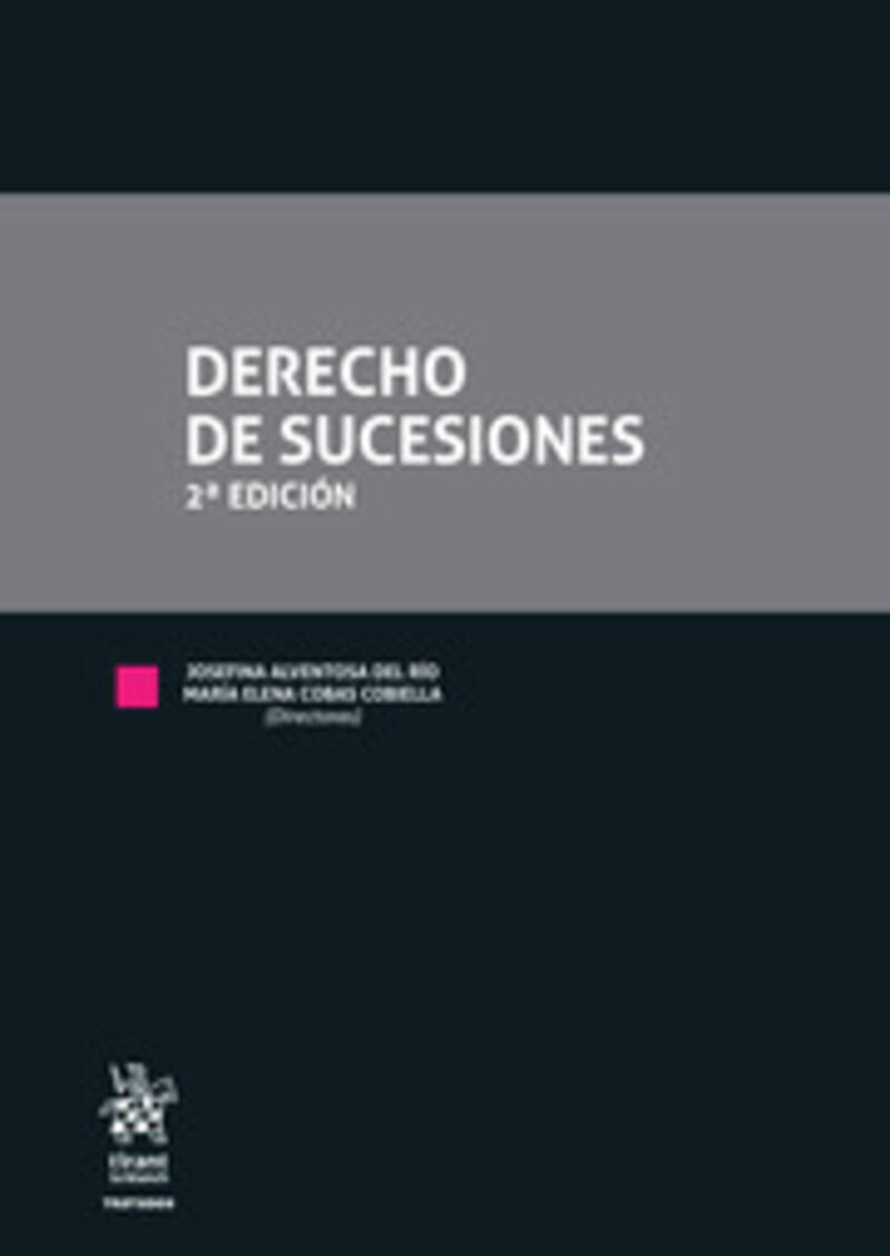 (2 ed) derecho de sucesiones - Josefina Alventosa Del Rio (ed. ) / Maria Elena Cobas Cobiella (ed. )