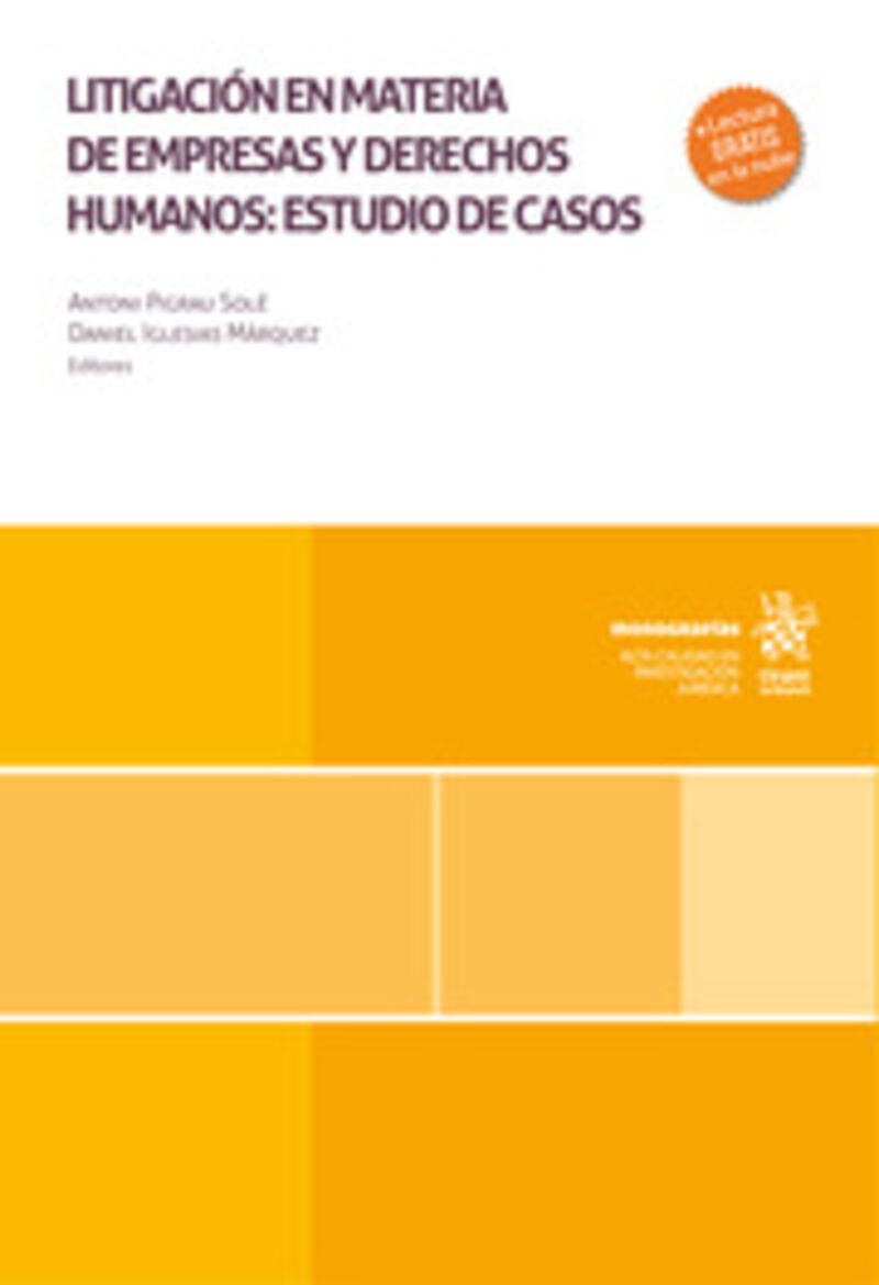 litigacion en materia de empresas y derechos humanos: estudio de casos - Antoni Pigrau Sole (ed. ) / Daniel Iglesias Marquez (ed. )