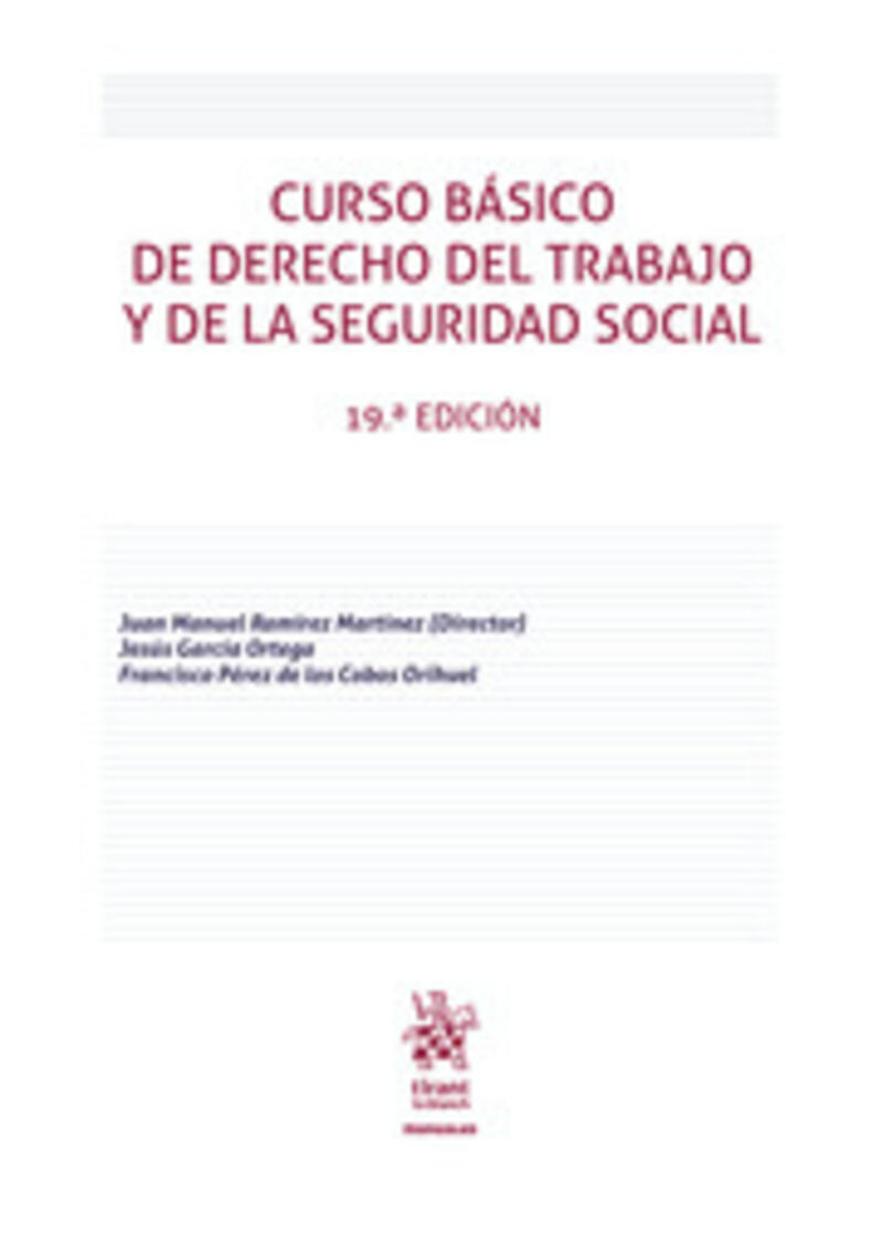 (19 ED) CURSO BASICO DE DERECHO DEL TRABAJO Y DE LA SEGURIDAD SOCIAL