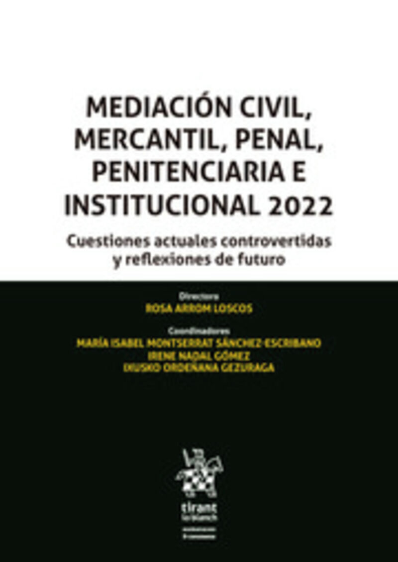 MEDIACION CIVIL, MERCANTIL, PENAL, PENITENCIARIA E INSTITUCIONAL 2022