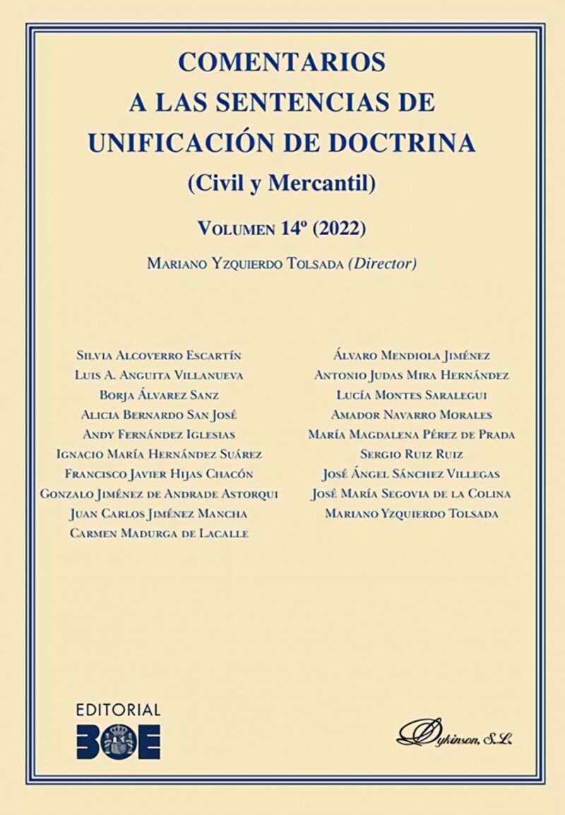 COMENTARIOS A LAS SENTENCIAS DE UNIFICACION DE DOCTRINA (CIVIL Y MERCANTIL) VOLUMEN 14º (2022)