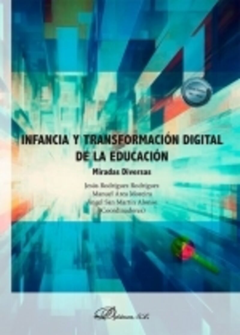 INFANCIA Y TRANSFORMACION DIGITAL DE LA EDUCACION - MIRADAS DIVERSAS