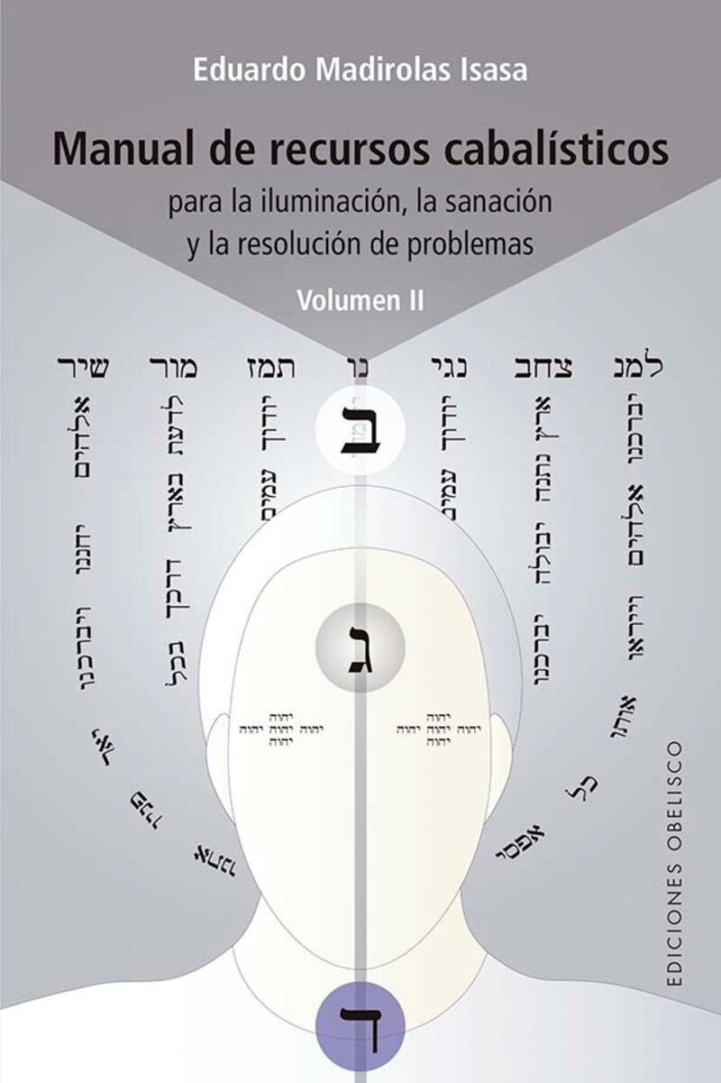 manual de recursos cabalisticos vol. ii - para la iluminacion, la sanacion y la resolucion de problemas - Eduardo Madirolas Isasa