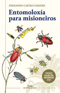 entomoloxia para misioneiros (premio garcia barros 2023) - Fernando Castro Paredes