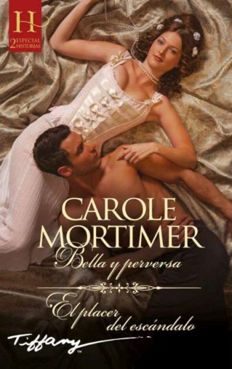bella y perversa / el placer del escandalo - Carole Mortimer
