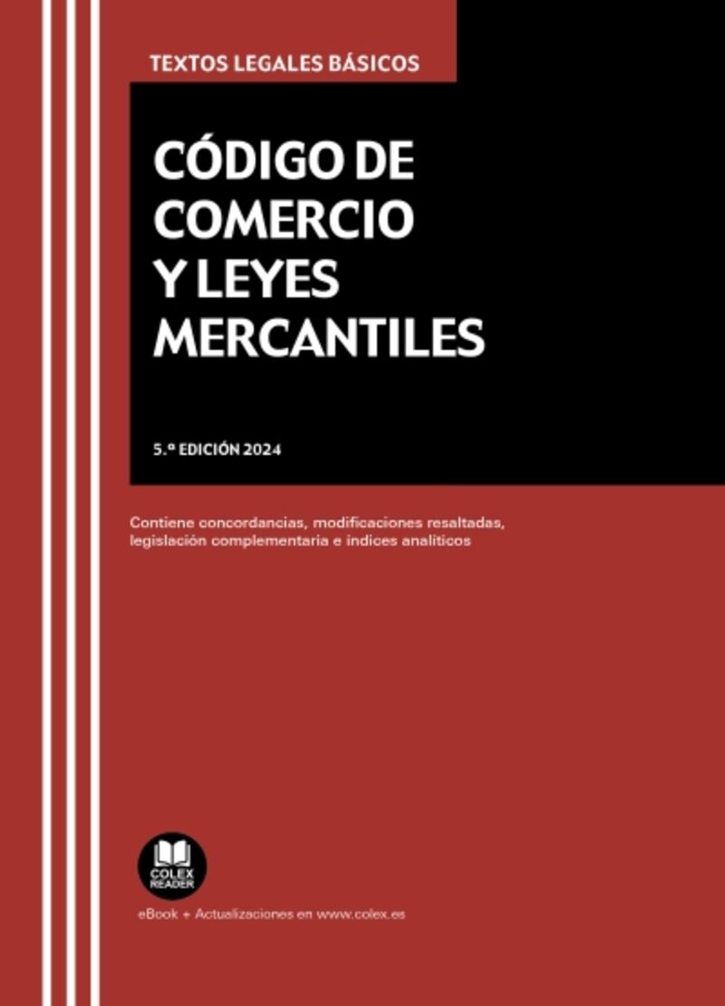 (5 ED) CODIGO DE COMERCIO Y LEYES MERCANTILES 2024