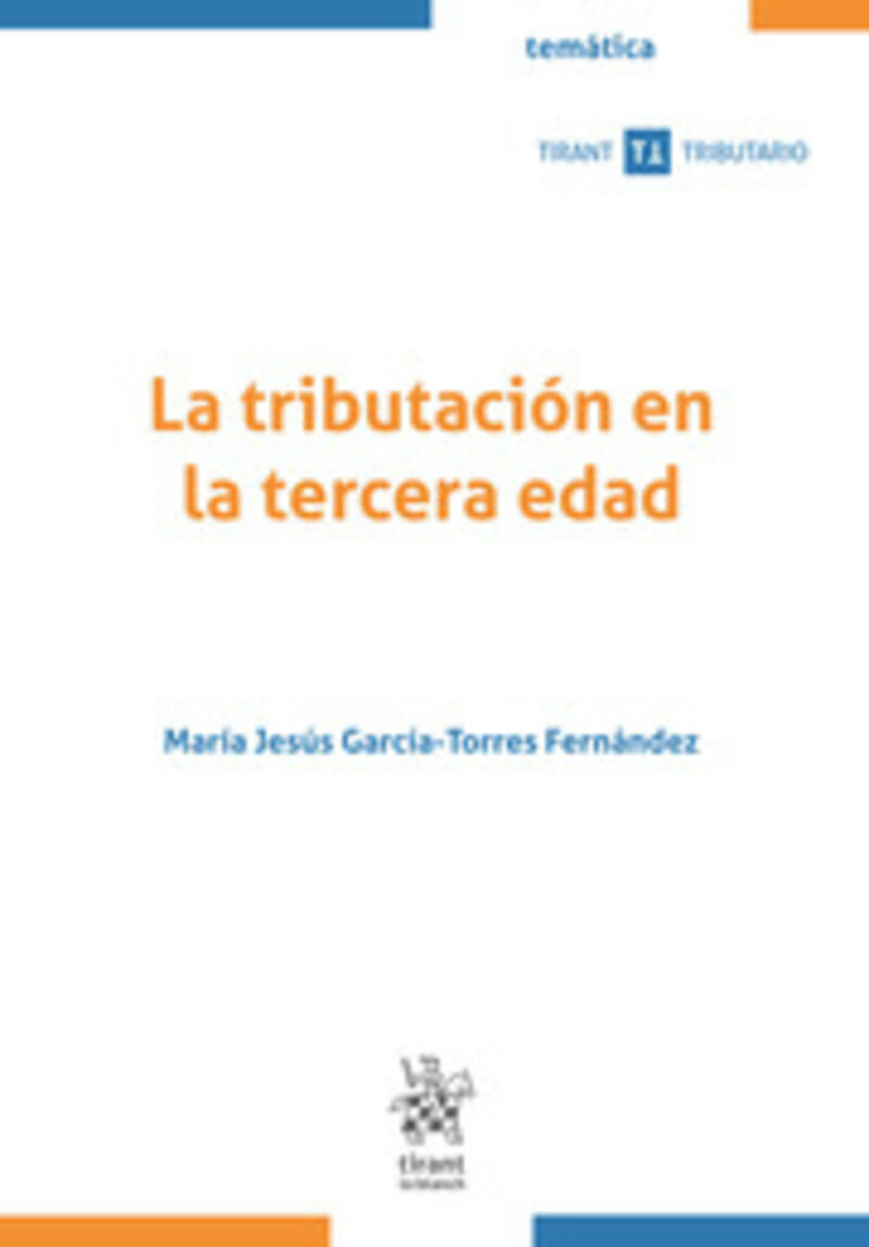 la tributacion en la tercera edad - Maria Jesus Garcia-Torres Fernandez