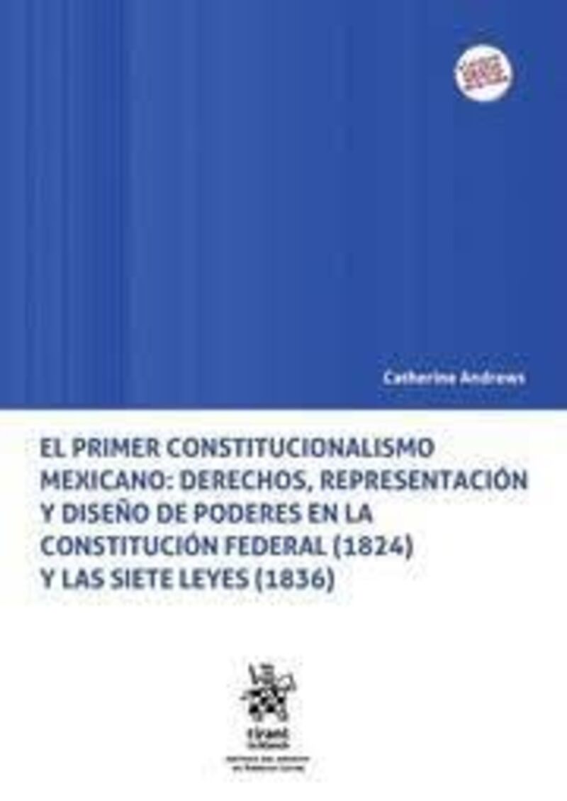 EL PRIMER CONSTITUCIONALISMO MEXICANO