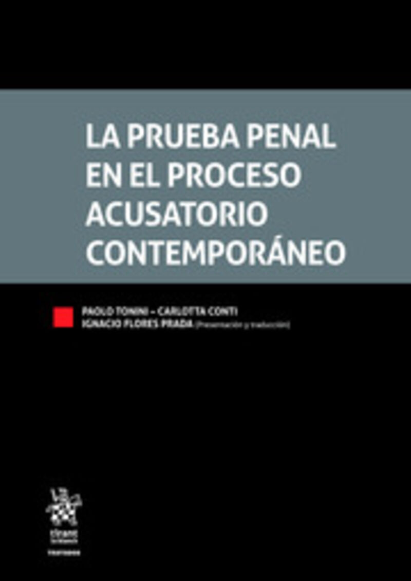 la prueba penal en el proceso acusatorio contemporaneo - Paolo Tonini / Carlotta Conti