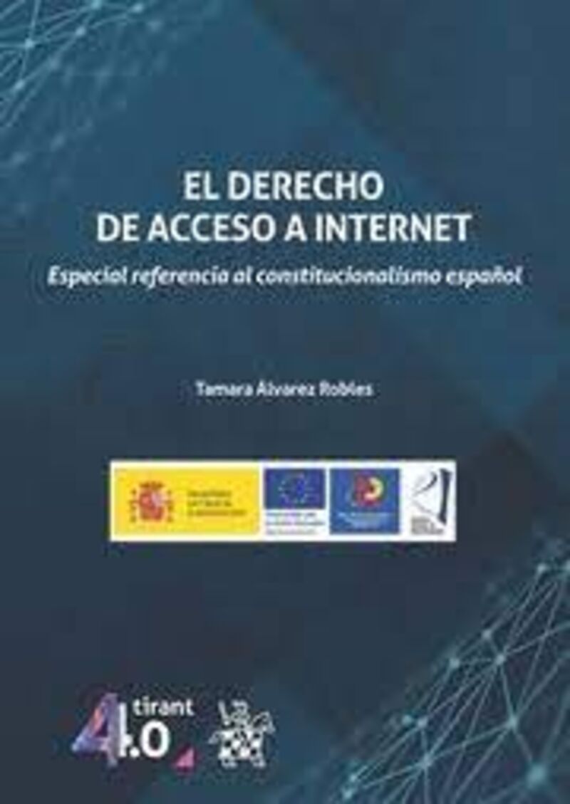 EL DERECHO DE ACCESO A INTERNET - ESPECIAL REFERENCIA AL CONSTITUCIONALISMO ESPAÑOL