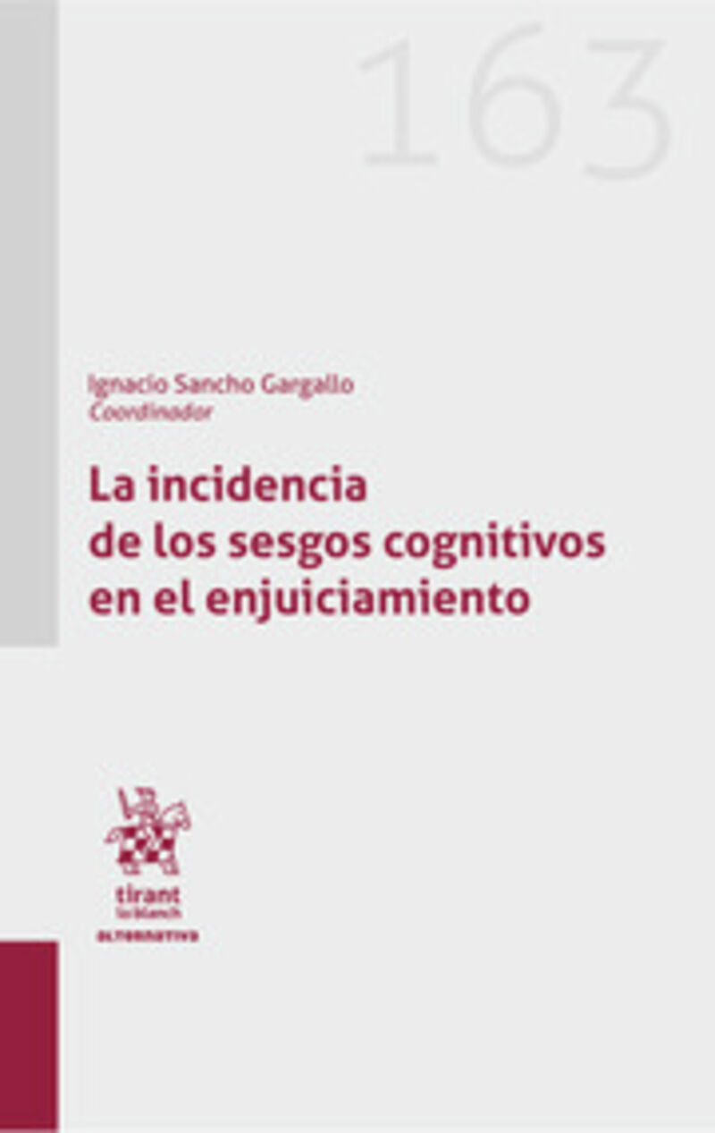 la incidencia de los sesgos cognitivo en el enjuiciamiento - Ignacio_ Sancho Gargallo (coord. )