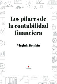 LOS PILARES DE LA CONTABILIDAD FINANCIERA