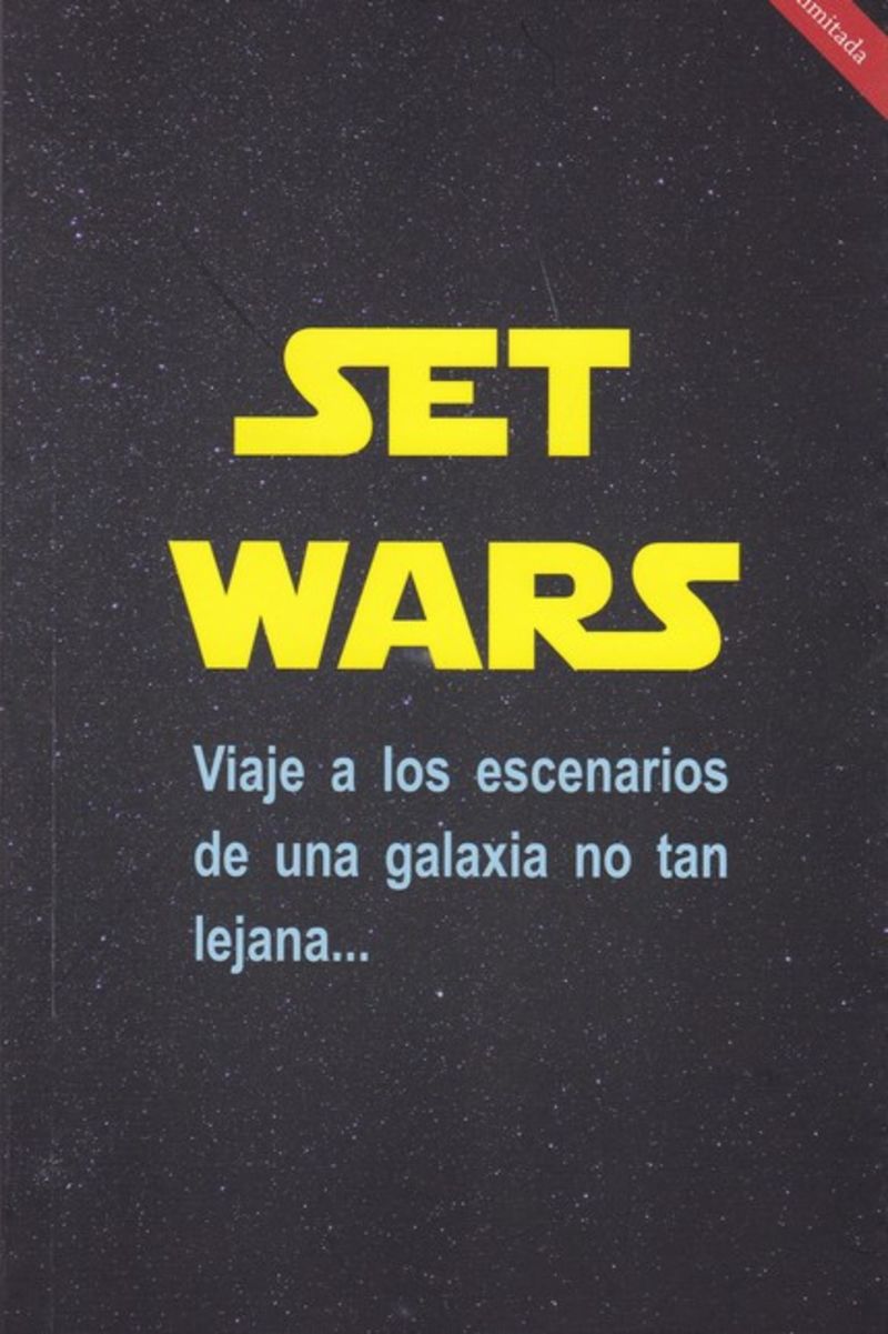 set wars - viaje a los escenarios de una galaxia no tan lejana