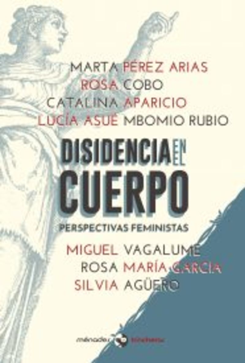 disidencia en el cuerpo - perspectivas feministas - Miguel Vagalumje / Lucia Asue Mbomio / [ET AL. ]