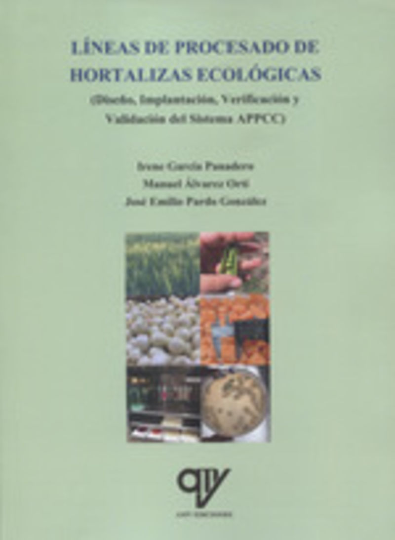 lineas de procesado de hortalizas ecologicas - Irene Garcia Panadero / Manuel Alvarez Orti / Jose Emilio Pardo Gonzalez
