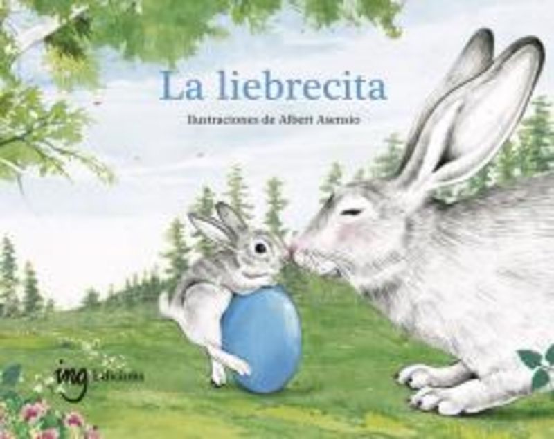 la liebrecita - Escuelas Waldorf (ed. ) / Alberto Asensio (il. )