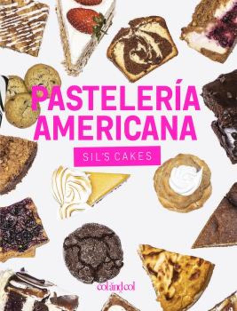 pasteleria americana - sil's cakes - desde los brownies hasta las cheesecakes, mas de 90 recetas con todo el sabor made in usa - Silvia Gonzalez Gutierrez
