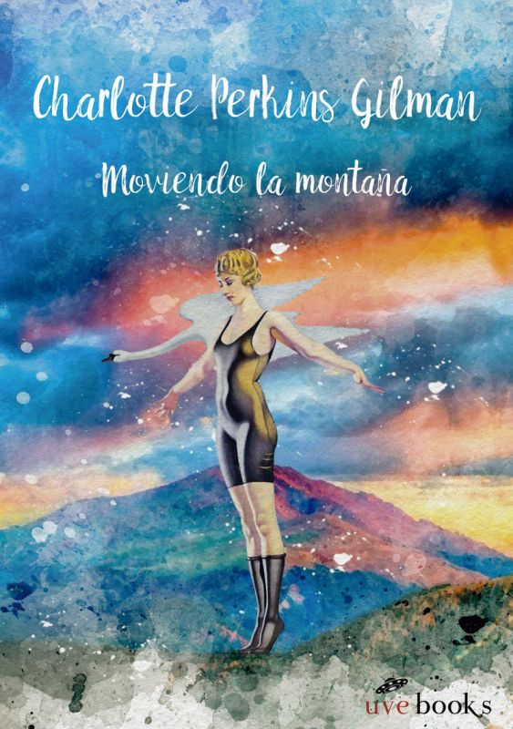 moviendo la montaña - Charlotte Perkins Gilman