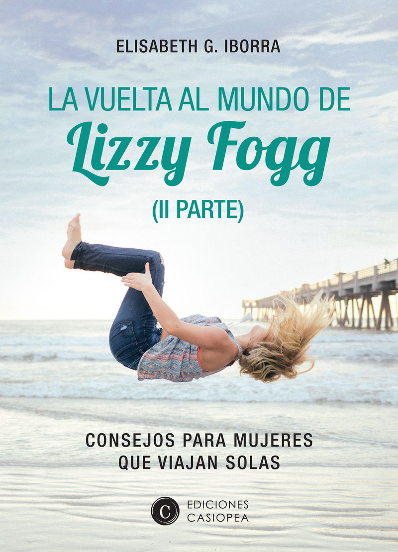 vuelta al mundo de lizzy fogg, la (ii) - Elisabeth Garcia Iborra