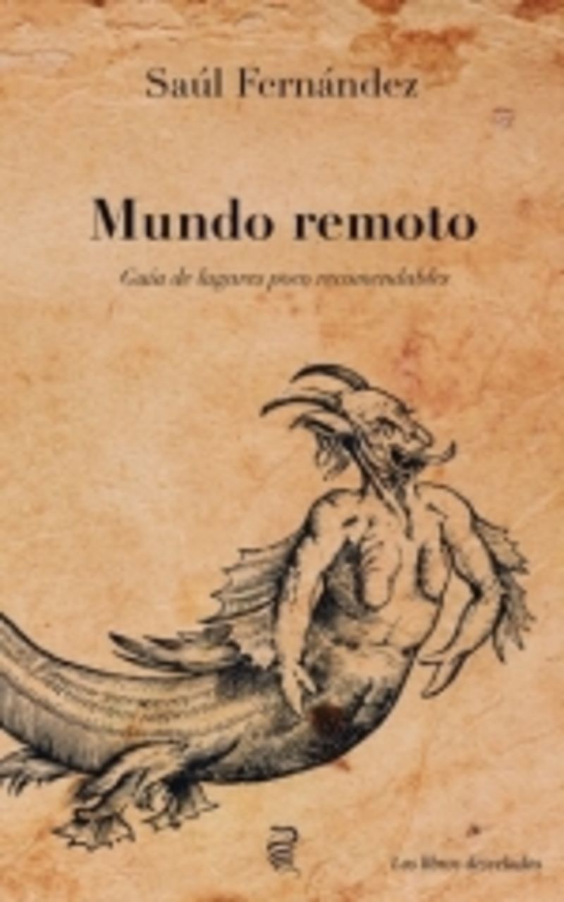 MUNDO REMOTO - GUIA DE LUGARES POCO RECOMENDABLES