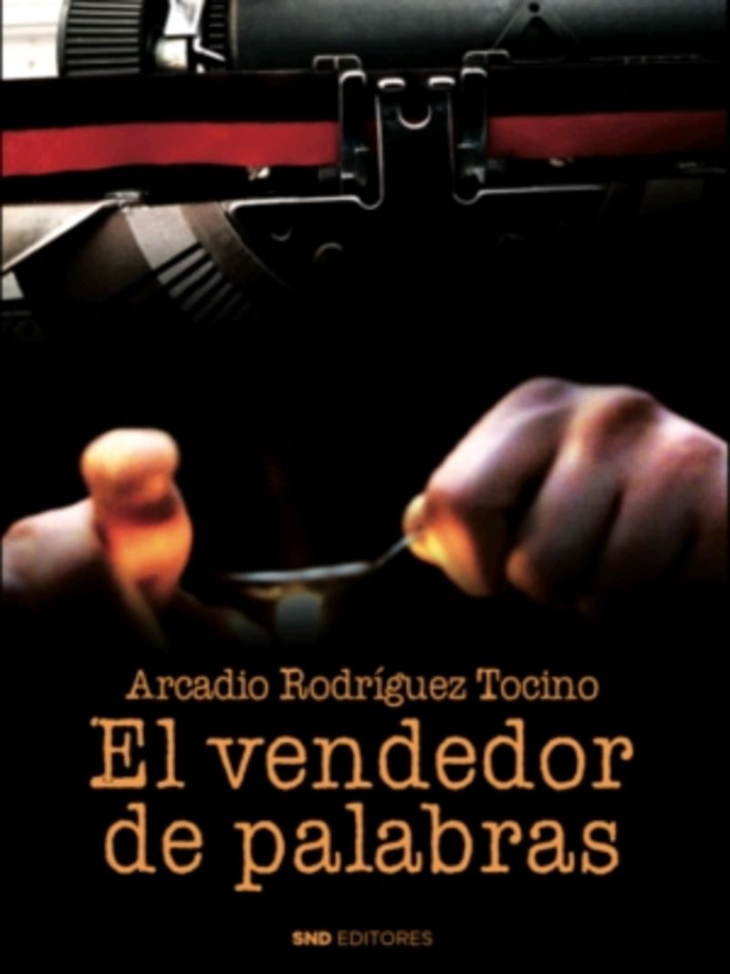 El vendedor de palabras - Arcadio Rodriguez Tocino