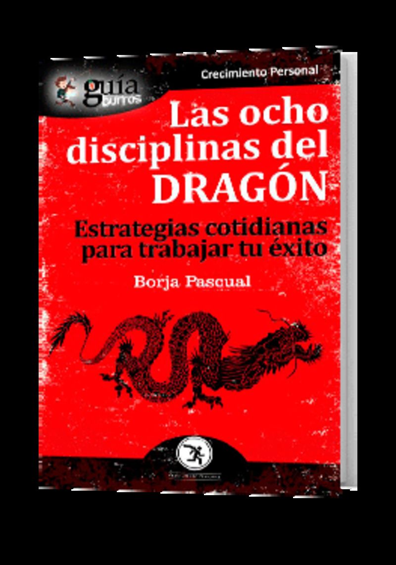 Las ocho disciplinas del dragon - Borja Pascual