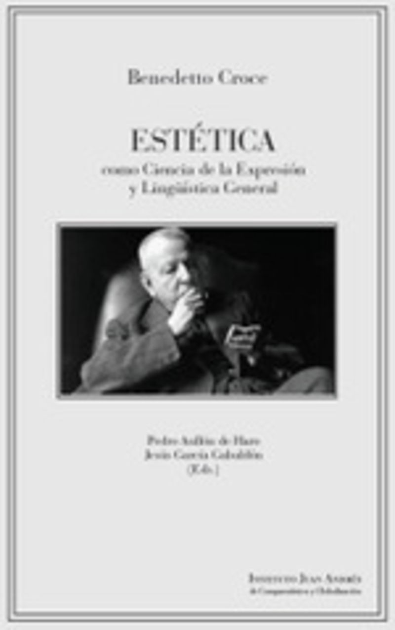 estetica como ciencia de la expresion y lingoistica general - Croce Benedetto