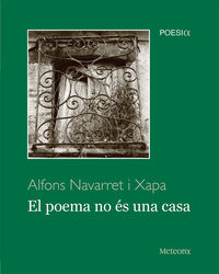 poema no es una casa, el (cat) - Alfons Navarret I Xapa