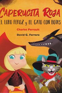 caperucita roja, el lobo feroz y el gato con botas - Charles Perrault / Irene Riera
