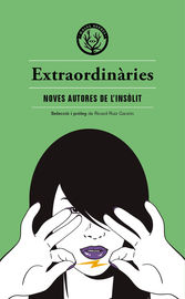 extraordinaries - antologia d'autores inedites dels generes fantastics