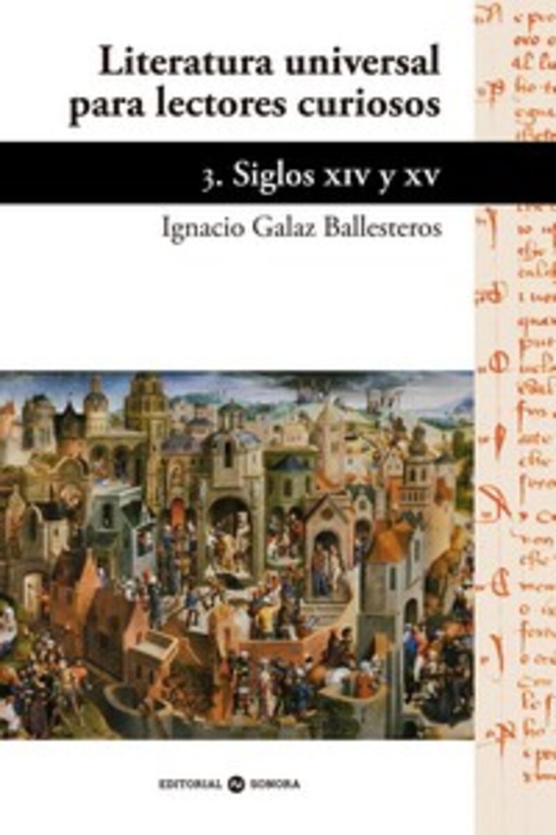 LITERATURA UNIVERSAL PARA LECTORES CURIOSOS 3 (SIGLOS XIV Y XV)