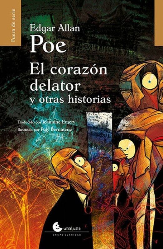 el corazon delator y otras historias - Edgar Allan Poe / Poly Bernatene (il. )