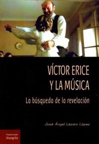 victor erice y la musica - la busqueda de la revolucion