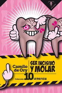 ser incisivo y molar - Camilo De Ory