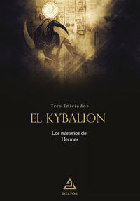 kybalion, el - los misterio de hermes - Delfos
