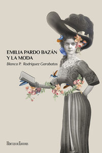 emilia pardo bazan y la moda - Blanca Paula Rodriguez Garabatos