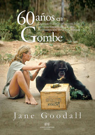 60 años en gombe - Jane Goodall