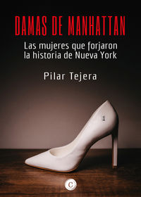 damas de manhattan - Pilar Tejera