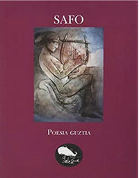 poesia guztia (safo) - Safo