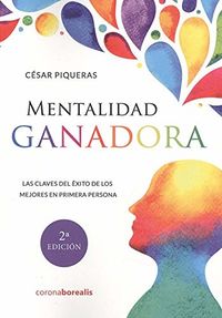 (2 ed) mentalidad ganadora - Cesar Piqueras