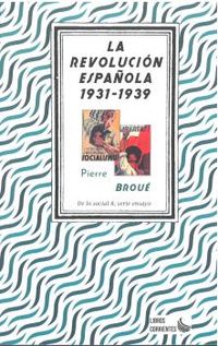 revolucion española, la (1931- 1939) - Pierre Broue