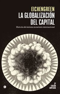 la globalizacion del capital - historia del sistema monetario internacional